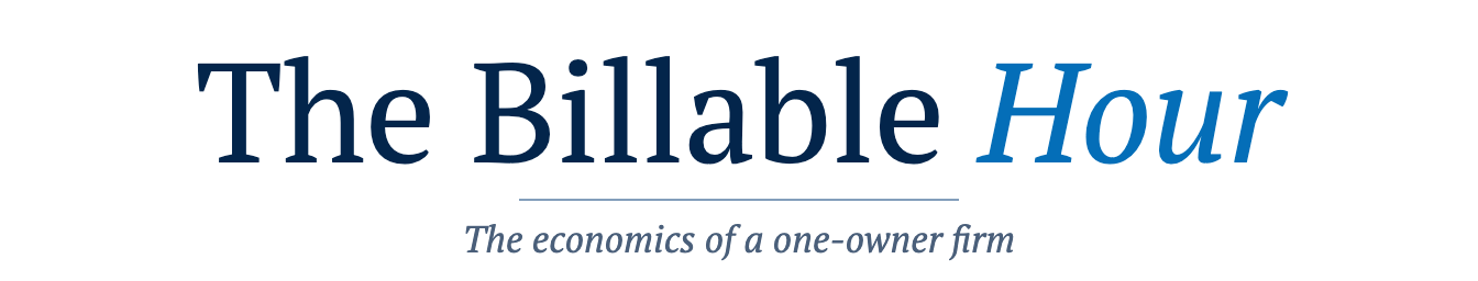 The Billable Hour. The economics of a one-owner firm.